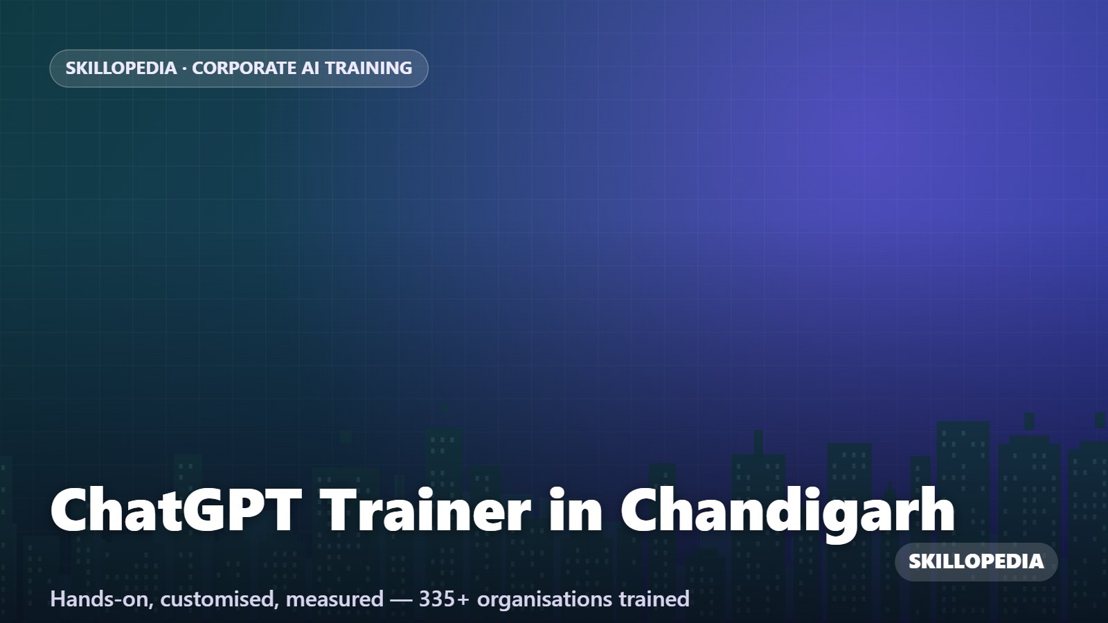 ChatGPT Trainer in Chandigarh — hands-on corporate workshop by Skillopedia