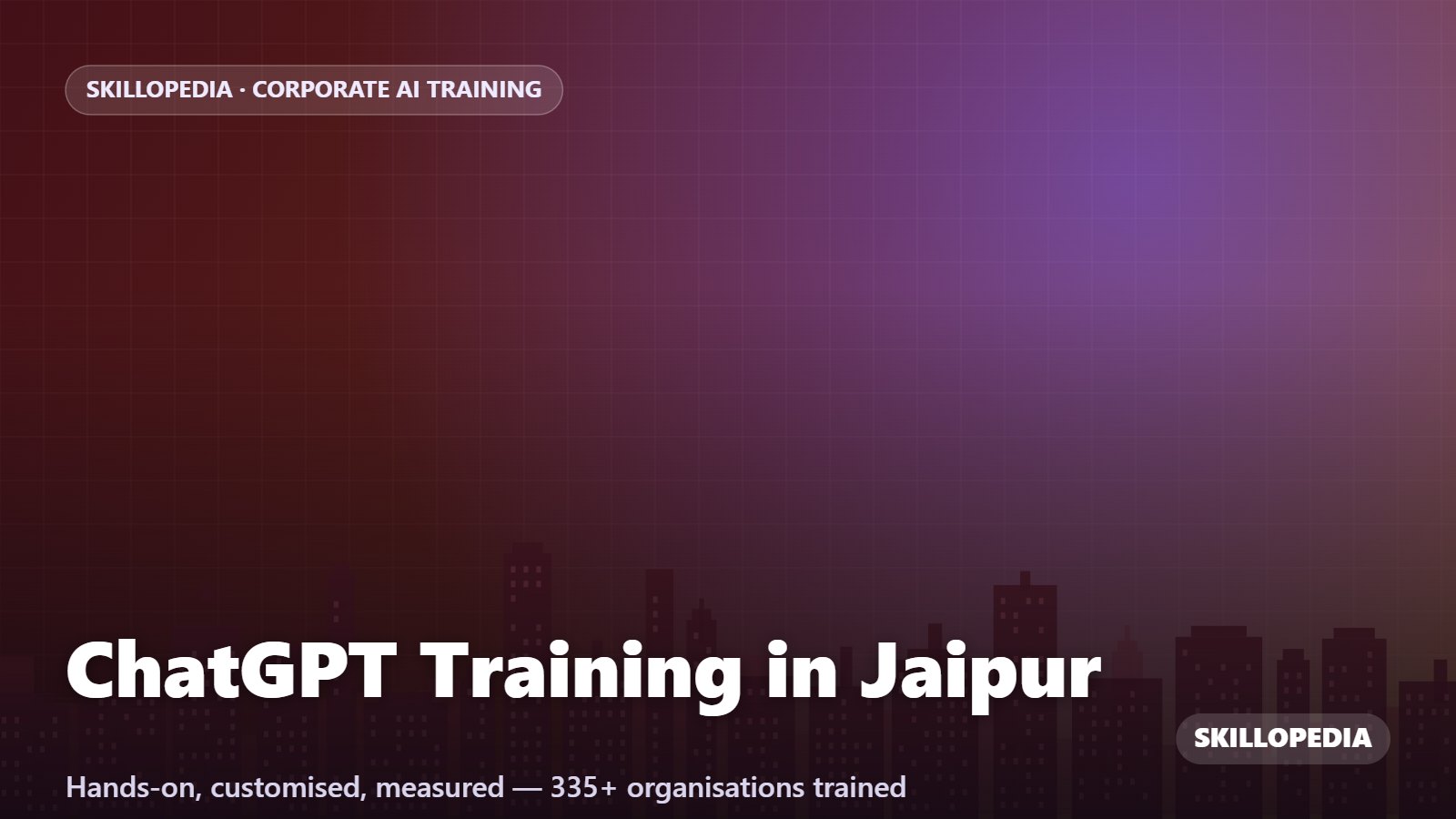 ChatGPT Training in Jaipur — hands-on corporate workshop by Skillopedia