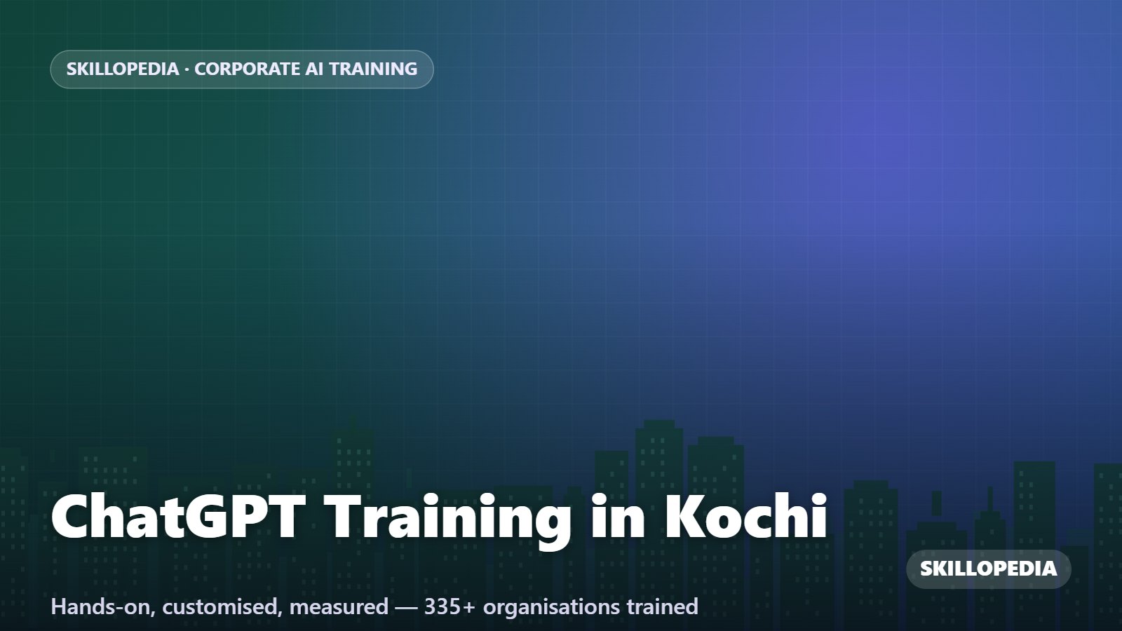 ChatGPT Training in Kochi — hands-on corporate workshop by Skillopedia