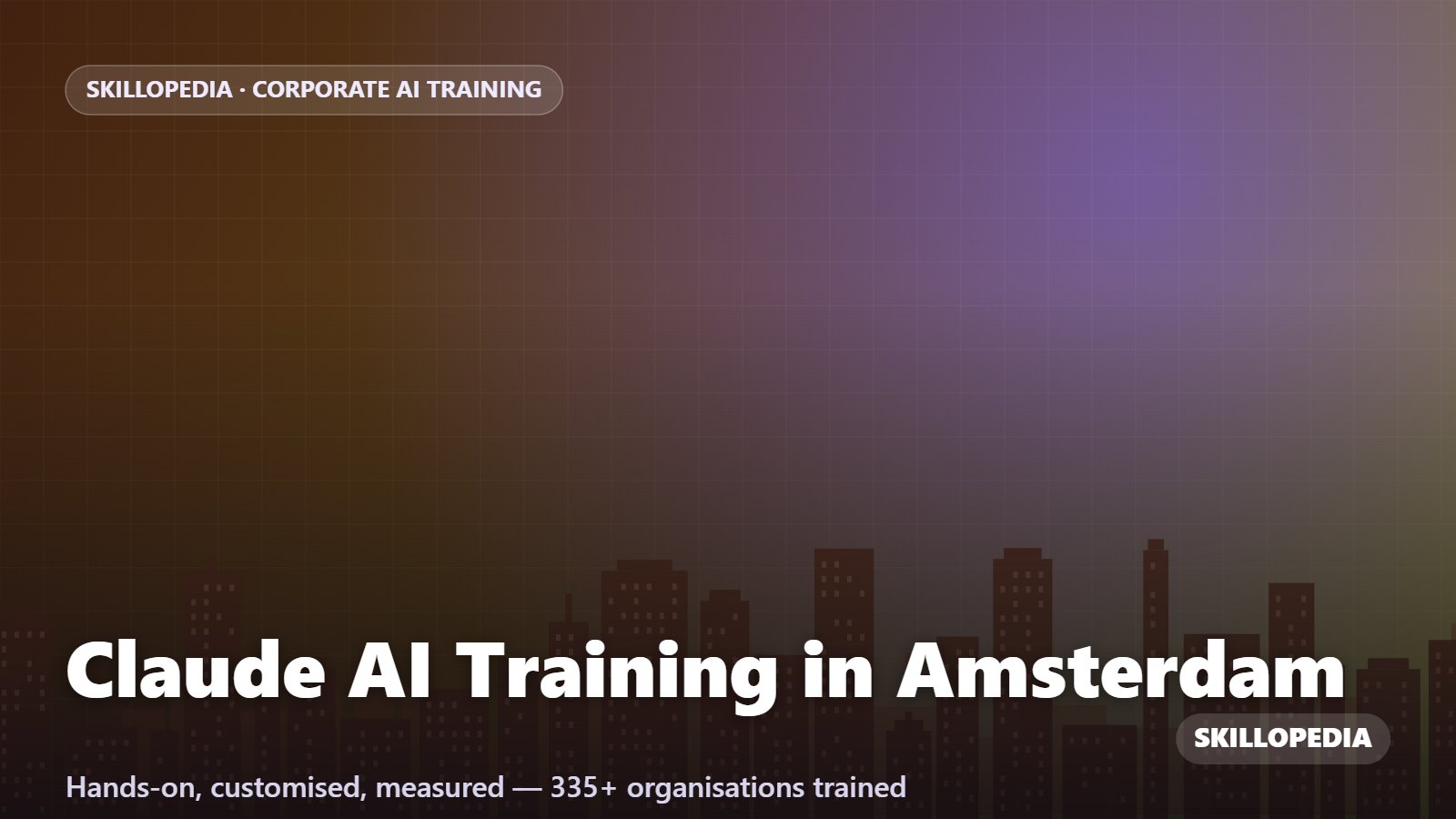 Claude AI Training in Amsterdam — hands-on corporate workshop by Skillopedia
