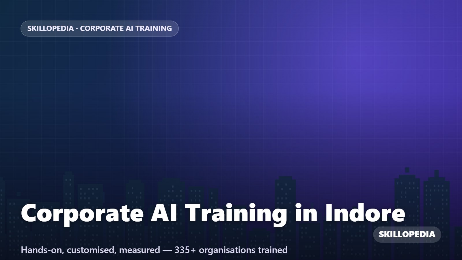 Corporate AI Training in Indore — hands-on corporate workshop by Skillopedia