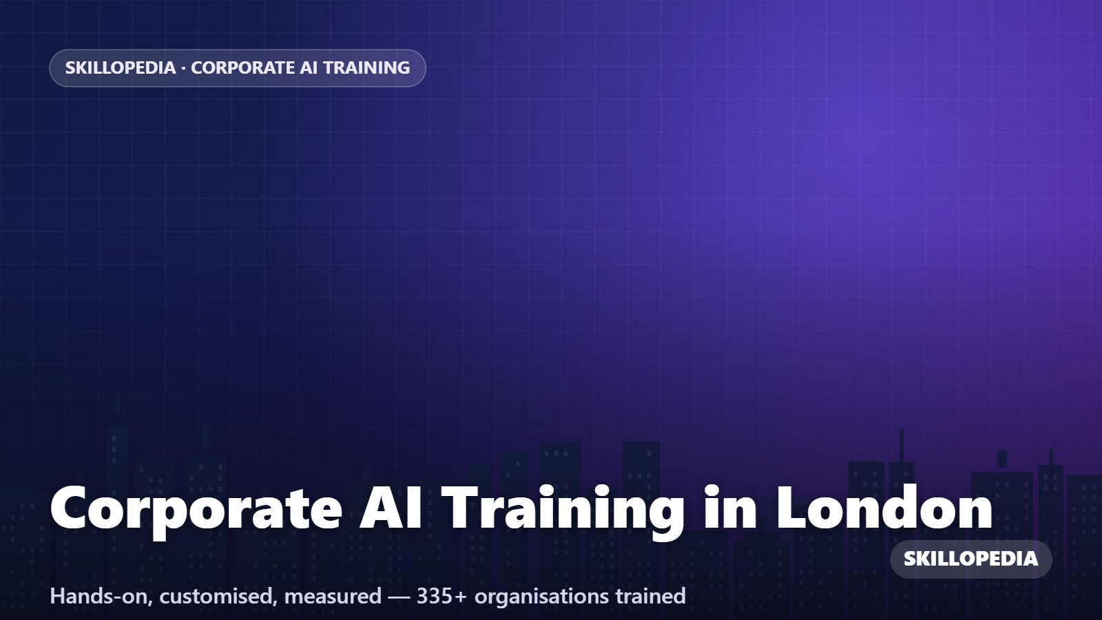 Corporate AI Training in London — hands-on corporate workshop by Skillopedia