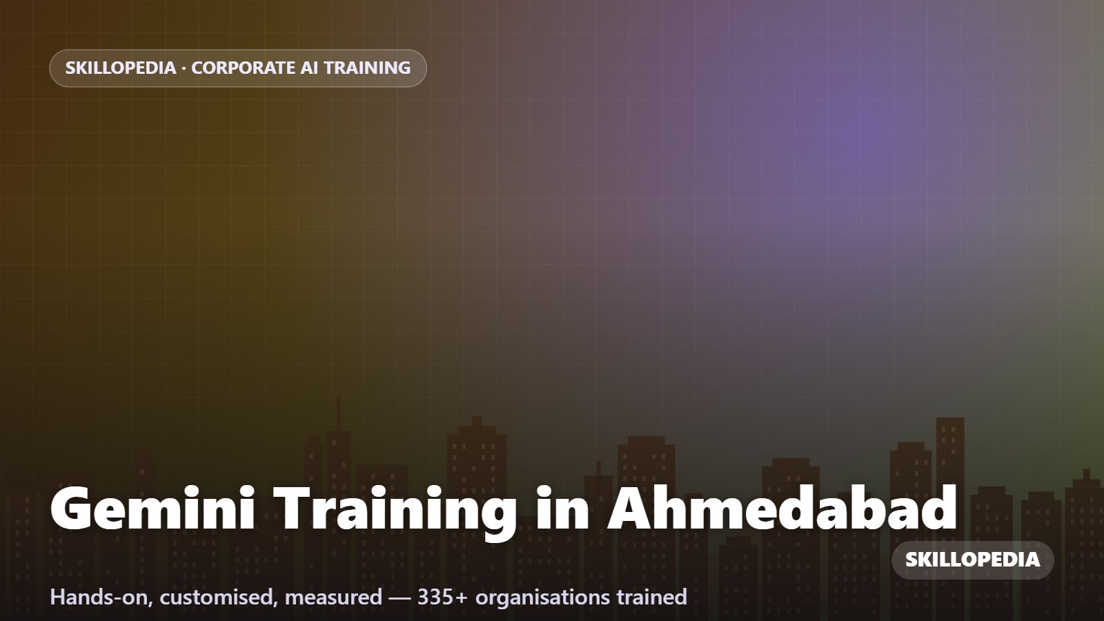 Gemini Training in Ahmedabad — hands-on corporate workshop by Skillopedia