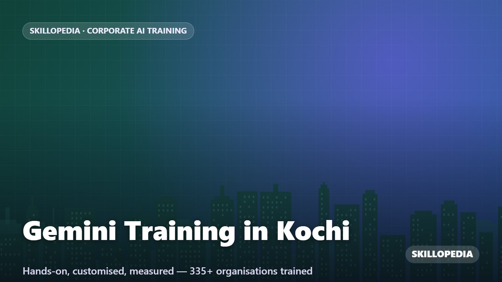 Gemini Training in Kochi — hands-on corporate workshop by Skillopedia